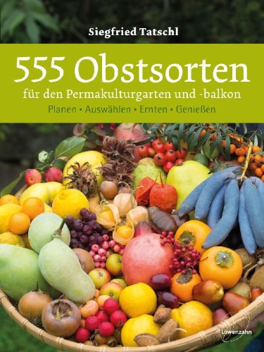 Buchcover und Innenansicht für das Buch: 555 Obstsorten für den Permakulturgarten und -balkon