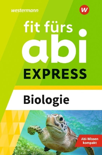 Buchcover und Innenansicht für das Buch: Fit fürs Abi EXPRESS. Biologie