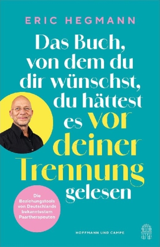 Buchcover und Innenansicht für das Buch: Das Buch, von dem du dir wünschst, du hättest es vor deiner Trennung gelesen