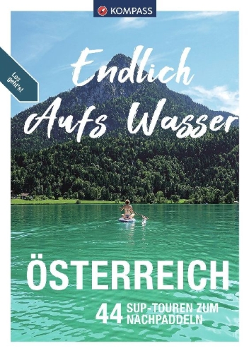 Buchcover und Innenansicht für das Buch: KOMPASS Endlich Aufs Wasser - Österreich