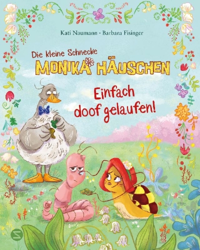 Buchcover und Innenansicht für das Buch: Die kleine Schnecke Monika Häuschen: Einfach doof gelaufen!
