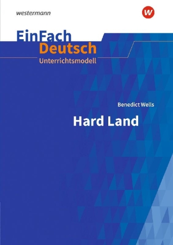 Buchcover und Innenansicht für das Buch: Hard Land . EinFach Deutsch Unterrichtsmodelle