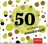 Buchcover und Innenansicht für das Buch: 50 ist absolut wundervoll