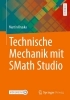 Buchcover und Innenansicht für das Buch: Technische Mechanik mit SMath Studio