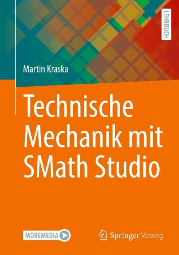 Buchcover und Innenansicht für das Buch: Technische Mechanik mit SMath Studio