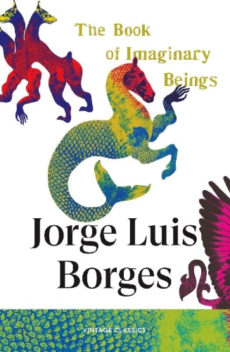 Buchcover und Innenansicht für das Buch: The Book of Imaginary Beings