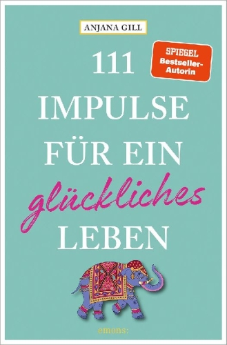 Buchcover und Innenansicht für das Buch: 111 Impulse für ein glückliches Leben