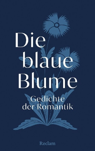 Buchcover und Innenansicht für das Buch: Die blaue Blume. Gedichte der Romantik