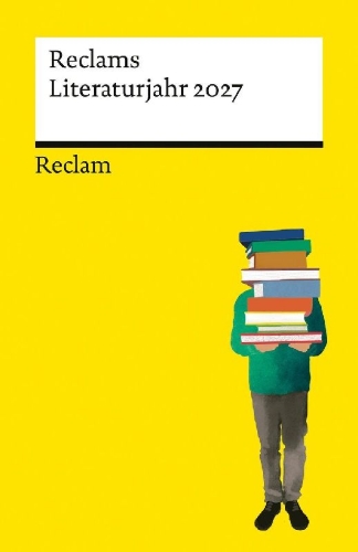 Buchcover und Innenansicht für das Buch: Reclams Literaturjahr 2027