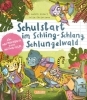 Buchcover und Innenansicht für das Buch: Schulstart im Schling-Schlang-Schlungelwald