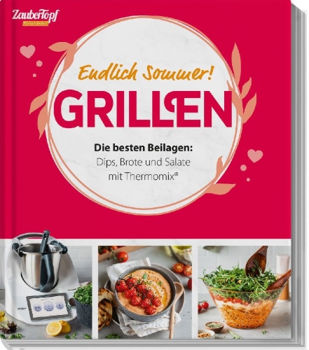 Buchcover und Innenansicht für das Buch: ZauberTopf Einfach lecker! - Grillen