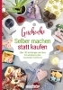 Buchcover und Innenansicht für das Buch: Selber machen statt kaufen - Geschenke
