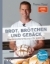 Buchcover und Innenansicht für das Buch: Thomas kocht: Brot, Brötchen und Gebäck
