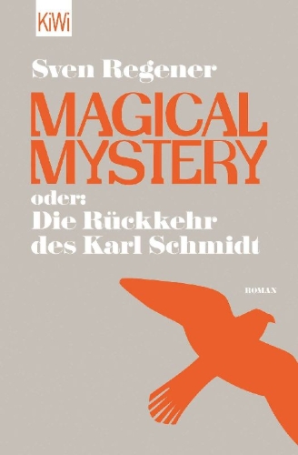 Buchcover und Innenansicht für das Buch: Magical Mystery oder: Die Rückkehr des Karl Schmidt