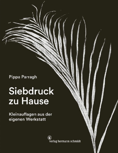 Buchcover und Innenansicht für das Buch: Siebdruck zu Hause