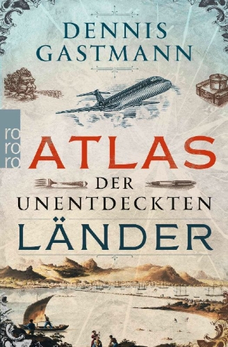 Buchcover und Innenansicht für das Buch: Atlas der unentdeckten Länder