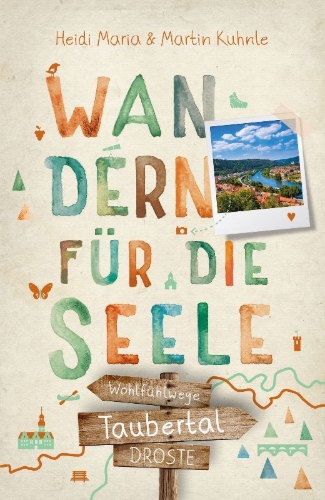 Buchcover und Innenansicht für das Buch: Taubertal. Wandern für die Seele