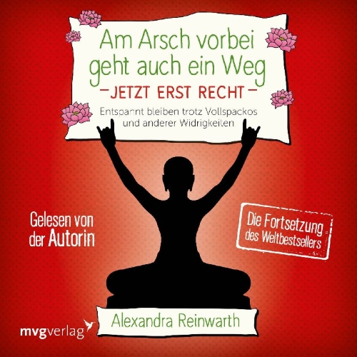 Buchcover und Innenansicht für das Buch: Am Arsch vorbei geht auch ein Weg - Jetzt erst recht