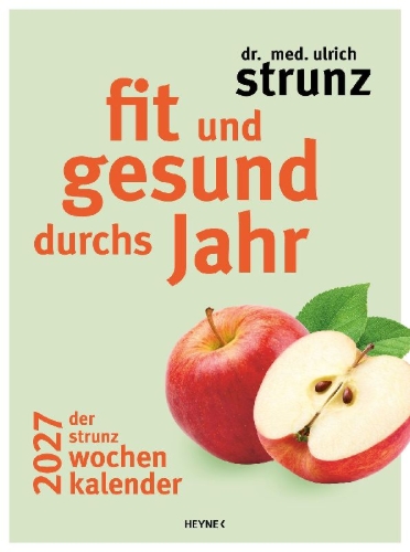Buchcover und Innenansicht für das Buch: Fit und gesund durchs Jahr - Der Strunz-Wochenkalender 2027