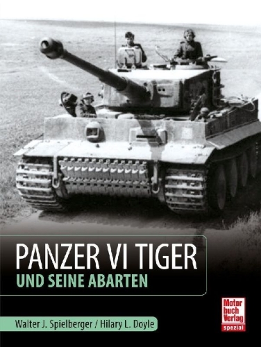 Buchcover und Innenansicht für das Buch: Panzer VI Tiger und seine Abarten
