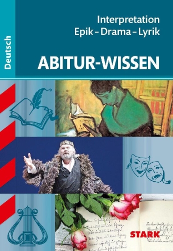 Buchcover und Innenansicht für das Buch: STARK Abitur-Wissen - Deutsch Interpretation Epik - Drama - Lyrik