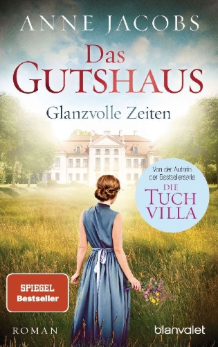 Buchcover und Innenansicht für das Buch: Das Gutshaus - Glanzvolle Zeiten