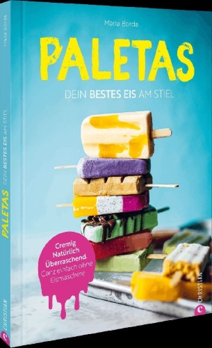 Buchcover und Innenansicht für das Buch: Paletas. Dein bestes Eis am Stiel