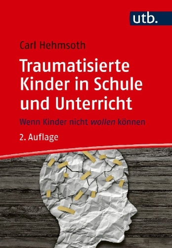 Buchcover und Innenansicht für das Buch: Traumatisierte Kinder in Schule und Unterricht