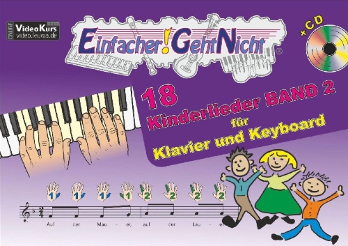 Buchcover und Innenansicht für das Buch: Einfacher!-Geht-Nicht: 18 Kinderlieder BAND 2 - für Klavier und Keyboard mit CD