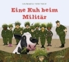 Buchcover und Innenansicht für das Buch: Eine Kuh beim Militär