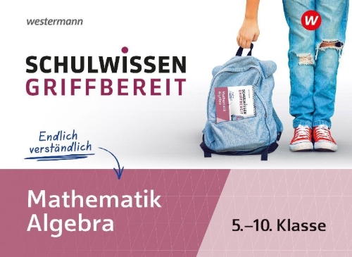 Buchcover und Innenansicht für das Buch: Schulwissen griffbereit. Mathematik Algebra