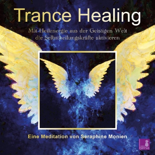 Buchcover und Innenansicht für das Buch: Trance Healing | Mit Heilenergie aus der Geistigen Welt die Selbstheilungskräfte aktivieren | geführte Meditation | Engel-Meditation | Heilmeditation