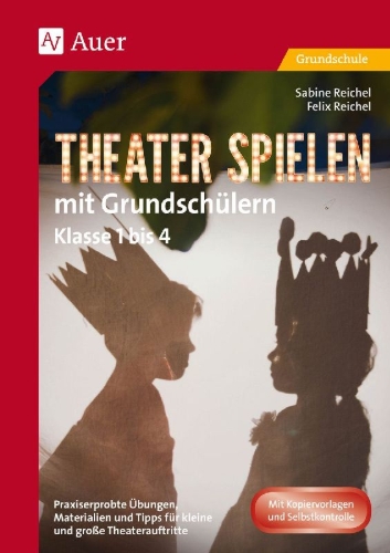 Buchcover und Innenansicht für das Buch: Theater spielen mit Grundschülern