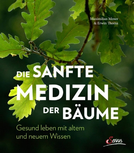 Buchcover und Innenansicht für das Buch: Die sanfte Medizin der Bäume