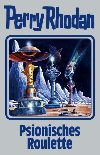 Buchcover und Innenansicht für das Buch: Perry Rhodan 146. Psionisches Roulette