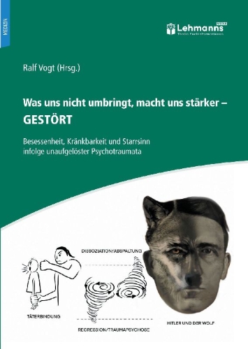 Buchcover und Innenansicht für das Buch: Was uns nicht umbringt, macht uns stärker - Gestört