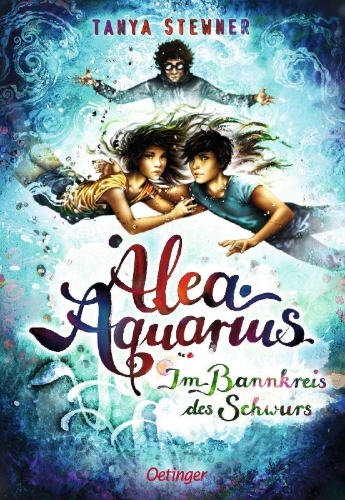 Buchcover und Innenansicht für das Buch: Alea Aquarius 7. Im Bannkreis des Schwurs