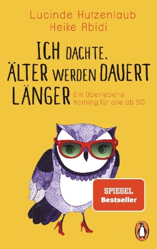 Buchcover und Innenansicht für das Buch: Ich dachte, älter werden dauert länger