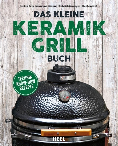 Buchcover und Innenansicht für das Buch: Das kleine Keramikgrill-Buch