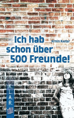 Buchcover und Innenansicht für das Buch: Ich hab schon über 500 Freunde!