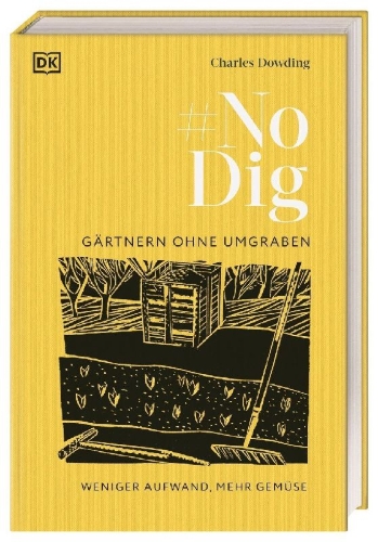 Buchcover und Innenansicht für das Buch: No Dig - Gärtnern ohne Umgraben