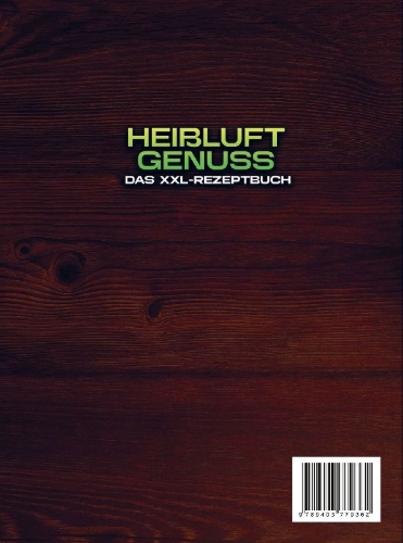 Buchcover und Innenansicht für das Buch: XXL Philips Heißluftfritteuse Rezeptbuch