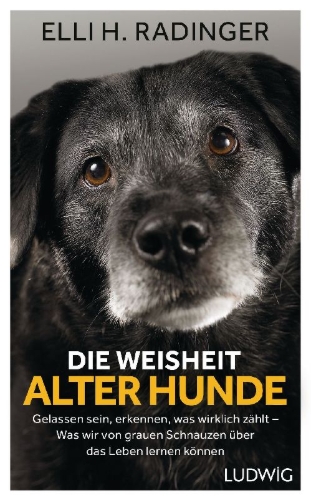 Buchcover und Innenansicht für das Buch: Die Weisheit alter Hunde