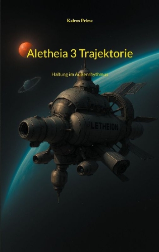 Buchcover und Innenansicht für das Buch: Aletheia 3 Trajektorie