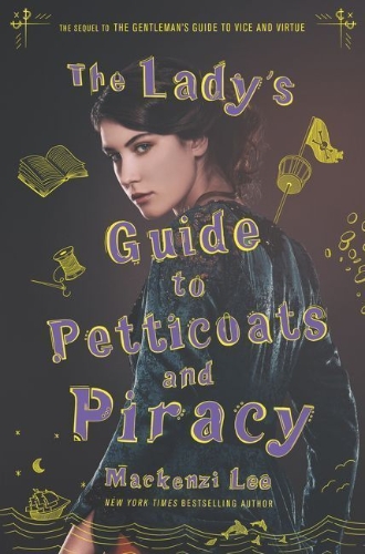Buchcover und Innenansicht für das Buch: The Lady's Guide to Petticoats and Piracy