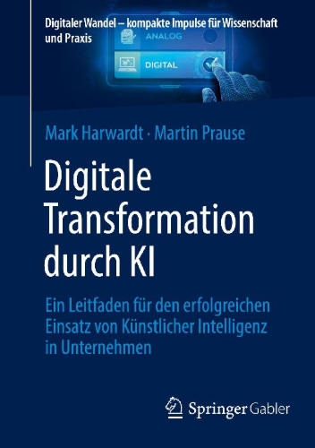 Buchcover und Innenansicht für das Buch: Digitale Transformation durch KI