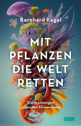 Buchcover und Innenansicht für das Buch: Mit Pflanzen die Welt retten