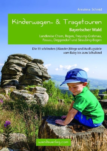 Buchcover und Innenansicht für das Buch: Kinderwagen- & Tragetouren Bayerischer Wald