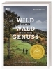 Buchcover und Innenansicht für das Buch: Wild - Wald - Genuss