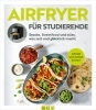 Buchcover und Innenansicht für das Buch: Airfryer für Studierende